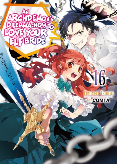An Archdemon's Dilemma: How to Love Your Elf Bride: Volume 16 - cover