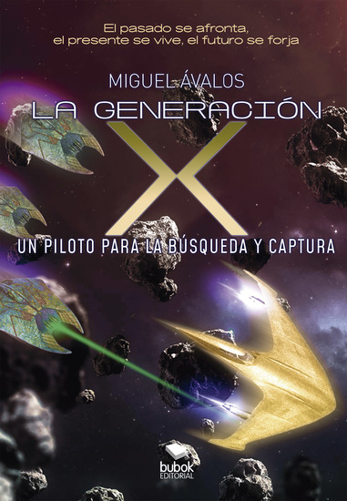 La generación X: un piloto para la búsqueda y captura - cover