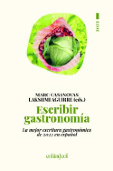 Escribir gastronomía - La mejor escritura gastronómica de 2022 en español - cover