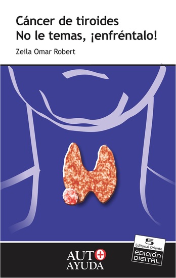 Cáncer de tiroides - No le temas ¡enfréntalo! - cover