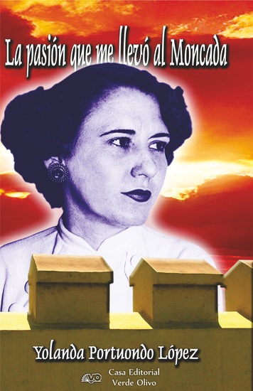 La pasión que me llevó al Moncada - cover