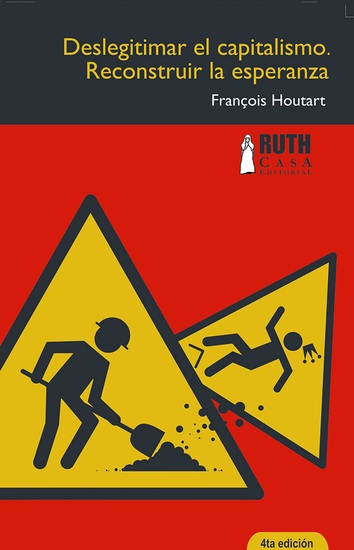 Deslegitimar el capitalismo - Reconstruir la esperanza - cover