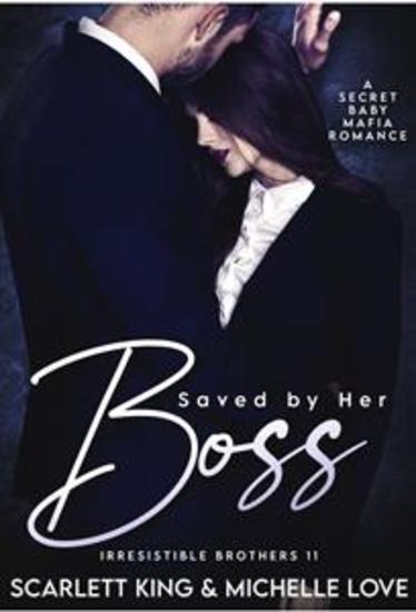 Saved by Her Boss - A Secret Baby Mafia Romance - cover