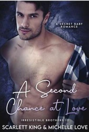 A Second Chance At Love - A Secret Baby Romance - cover