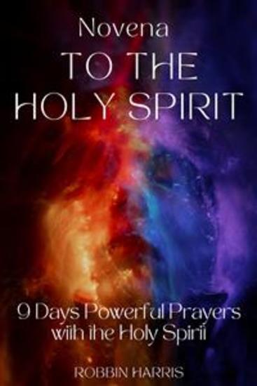 Novena to the Holy Spirit - 9 Days Powerful Prayers with the Holy Spirit - cover
