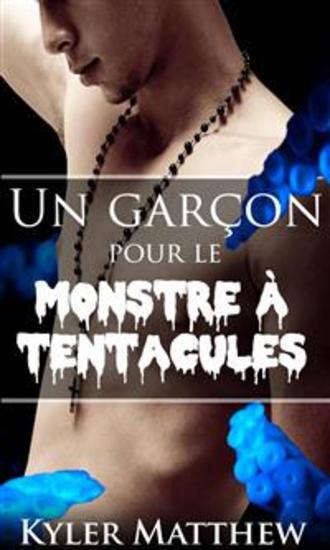 Un Garçon Pour Le Monstre À Tentacules - cover