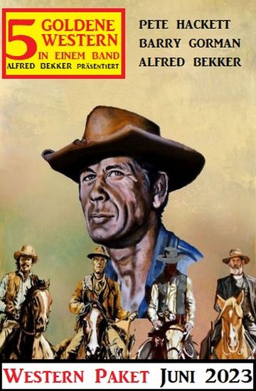 5 Goldene Western Juni 2023: Western Paket - cover