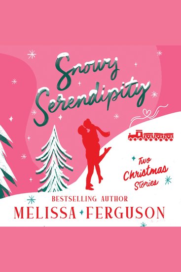 Snowy Serendipity - Two Heartwarming Christmas Tales - cover