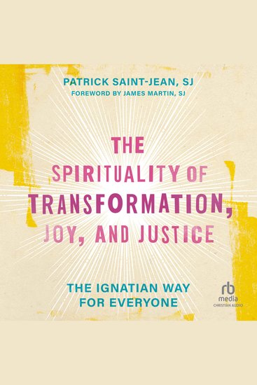 The Spirituality of Transformation Joy and Justice - The Ignatian Way for Everyone - cover
