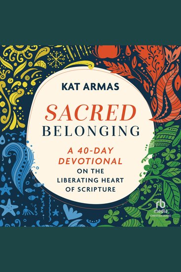 Sacred Belonging - A 40-Day Devotional on the Liberating Heart of Scripture - cover