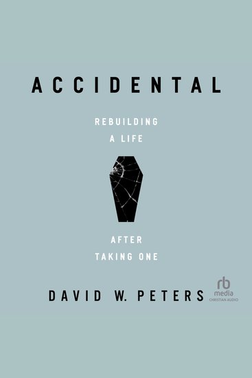 Accidental - Rebuilding a Life after Taking One - cover