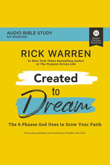 Created to Dream: Audio Bible Studies - The 6 Phases God Uses to Grow Your Faith - cover