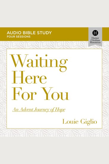 Waiting Here for You: Audio Bible Studies - An Advent Journey of Hope - cover