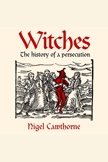 Witches - Witches: The history of a persecution - cover