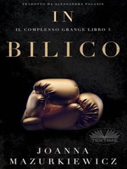 In Bilico - Il Complesso Grange Libro 3 - cover