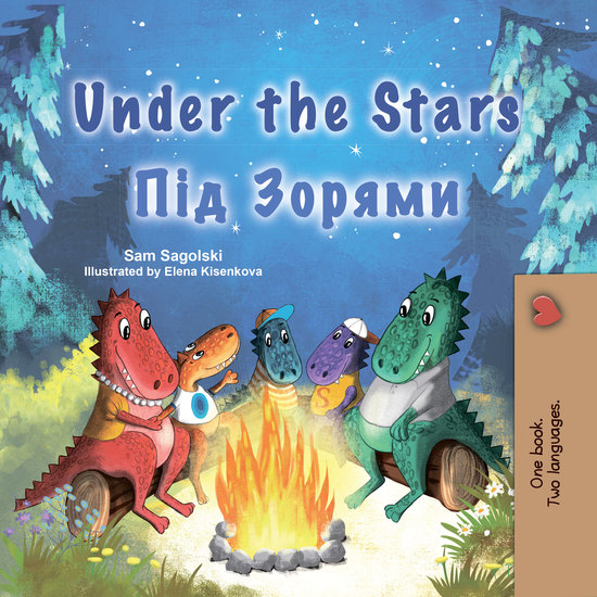 Under the Stars Під Зорями - English Ukrainian Bilingual Book for Children - cover