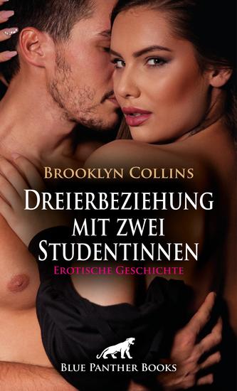 Dreierbeziehung mit zwei Studentinnen | Erotische Geschichte - Zwei Frauen und ein schier unwiderstehliche Mann - cover