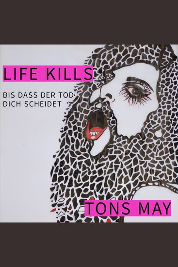 Life Kills - Bis dass der Tod dich scheidet - cover