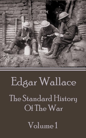 The Standard History Of The War - Volume 1 - cover