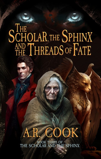 The Scholar the Sphinx and the Threads of Fate - A Young Adult Fantasy Adventure - cover
