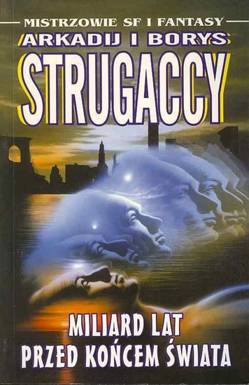 Miliard lat przed końcem świata - Najlepsza fantastyka naukowa - cover