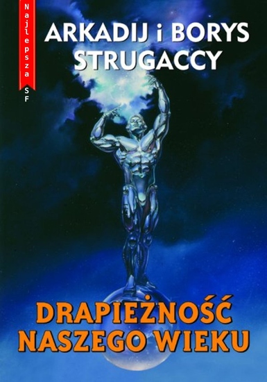 Drapieżność naszego wieku - Najlepsza fantastyka naukowa - cover