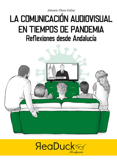 La comunicación audiovisual en tiempos de pandemia - Reflexiones desde andalucía - cover