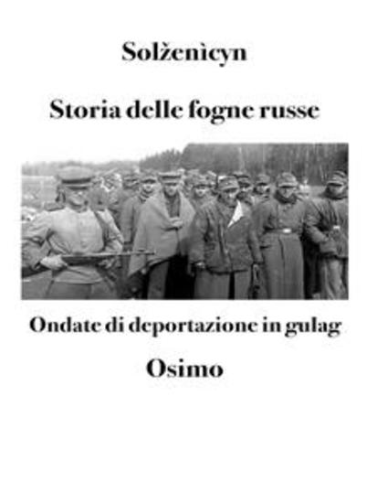 Storia delle fogne russe - Ondate di deportazione in gulag - cover
