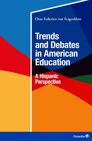 Trends and Debates in American Education - A Hispanic Perspective - cover