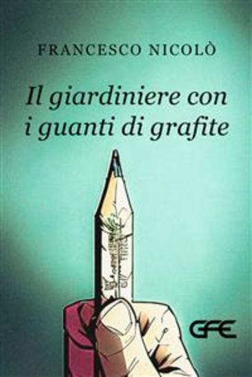 Il giardiniere con i guanti di grafite - cover