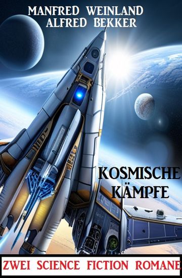 Kosmische Kämpfe: Zwei SF-Romane - cover