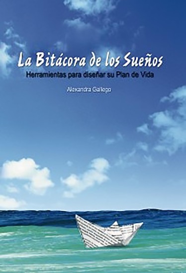 La Bitácora de los Sueños - Herramientas para diseñar su Plan de Vida - cover