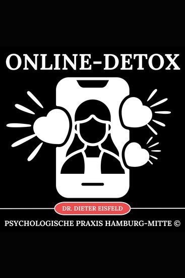 Online - Detox - Entschleunigung und Erholung vom digitalen Stress im Beruf und Alltag - cover