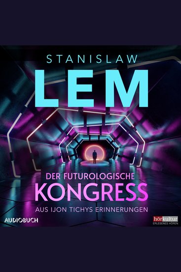 Der futurologische Kongreß: Aus Ijon Tichys Erinnerungen - cover