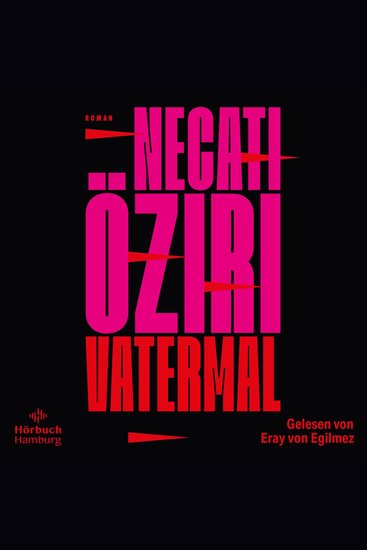 Vatermal - »Gelacht geweint gelacht geweint … Was für ein großartiges Gefühlsgewitter!« Sasha Marianna Salzmann - cover