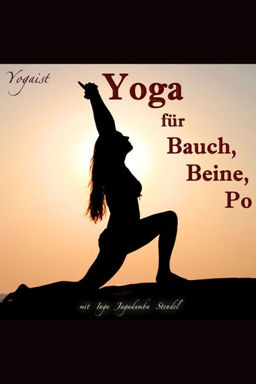 Yoga für Bauch Beine Po - mit Inga Jagadamba Stendel - cover