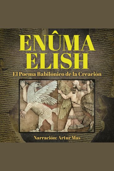 Enûma Elish - El Poema Babilónico de la Creación - cover