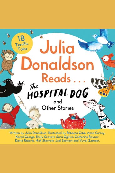 Julia Donaldson Reads The Hospital Dog and Other Stories - cover