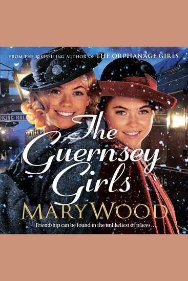 The Guernsey Girls - A heartwarming historical novel from the bestselling author of The Jam Factory Girls - cover