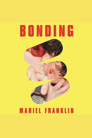 Bonding - 'I absolutely loved it' - Zadie Smith - cover