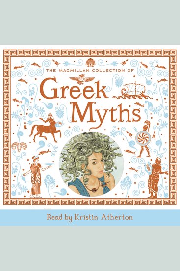 The Macmillan Collection of Greek Myths - A luxurious and beautiful gift edition - cover