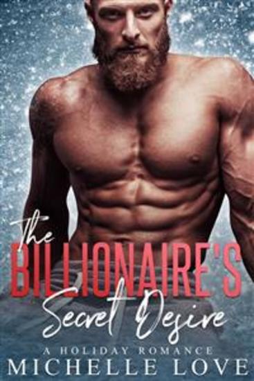 The Billionaire's Secret Desire - A Holiday Romance - cover