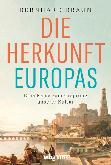 Die Herkunft Europas - Eine Reise zum Ursprung unserer Kultur - cover