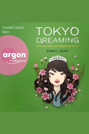Tokyo dreaming - Prinzessin im Rampenlicht - Die Tokyo-Ever-After-Reihe Band 2 (Ungekürzte Lesung) - cover