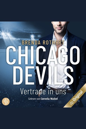 Vertraue in uns - Chicago Devils Band 9 (Ungekürzt) - cover