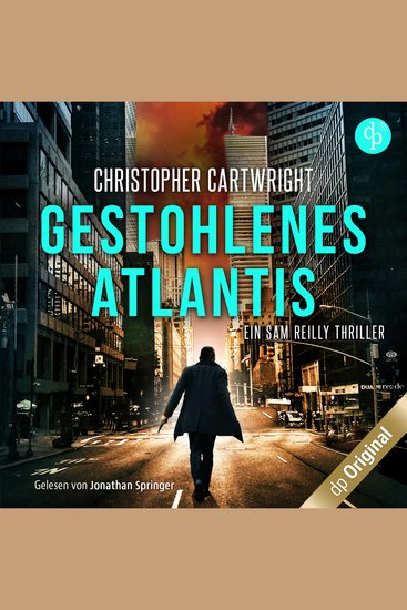 Gestohlenes Atlantis - Ein Sam Reilly Thriller Band 3 (Ungekürzt) - cover