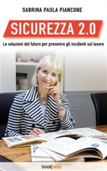 Sicurezza 20 - Le soluzioni del futuro per prevenire gli incidenti sul lavoro - cover