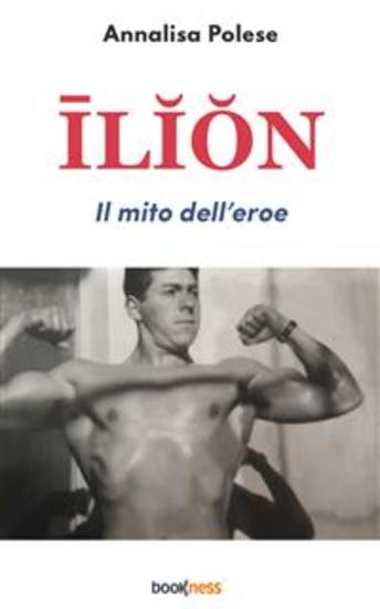 Ilion - Il mito dell’Eroe - cover