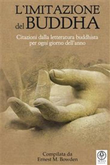L'imitazione del Buddha (Tradotto) - Citazioni dalla letteratura buddhista per ogni giorno dell’anno - cover