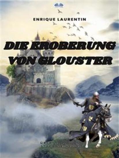 Die Eroberung Von Glouster - cover